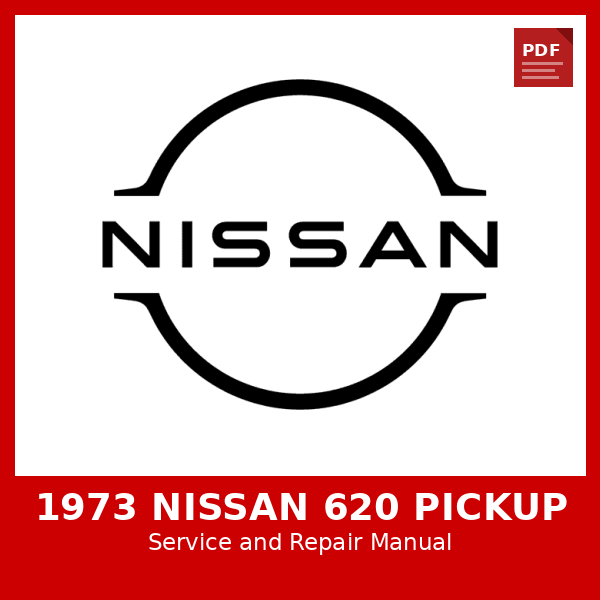 1973 Nissan 620 Pickup OEM Factory Repair Manual