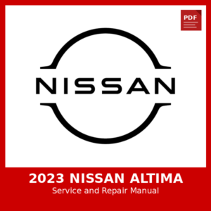 2023 Nissan Altima OEM Factory Repair Manual