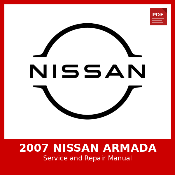 2007 Nissan Armada OEM Factory Repair Manual