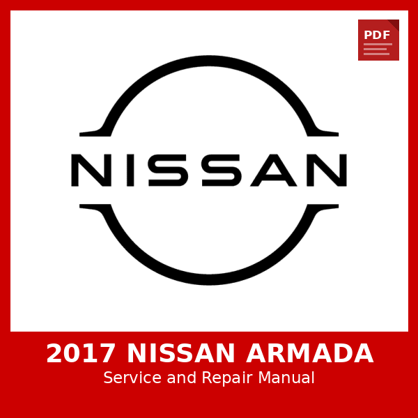 2017 Nissan Armada OEM Factory Repair Manual