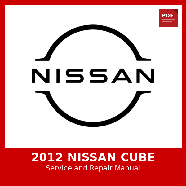 2012 Nissan Cube OEM Factory Repair Manual