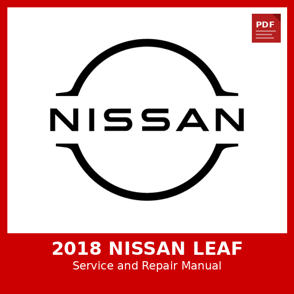 2018 Nissan Leaf OEM Factory Repair Manual
