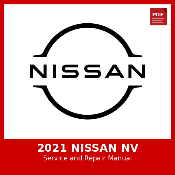 2021 Nissan Nv OEM Factory Repair Manual