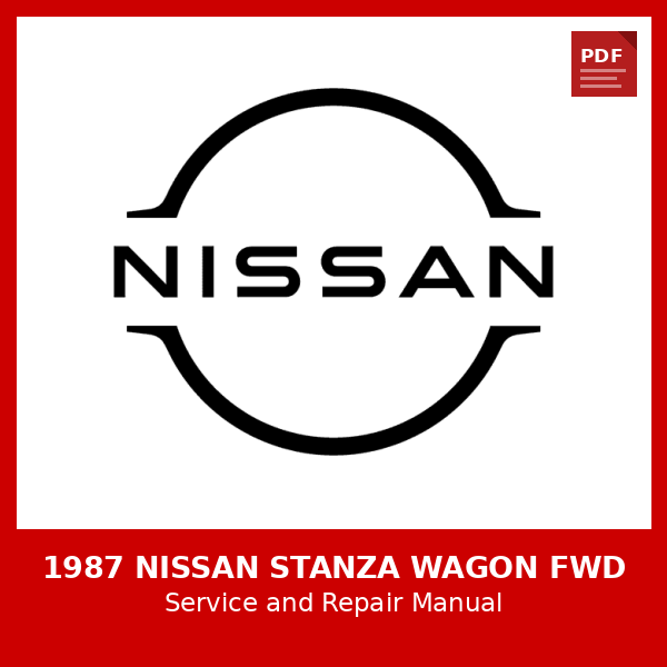 1987 Nissan Stanza Wagon FWD OEM Factory Repair Manual