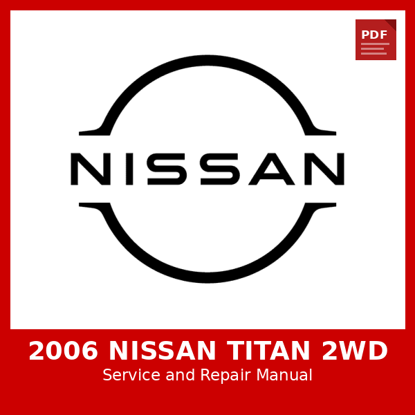 2006 Nissan Titan 2WD OEM Factory Repair Manual