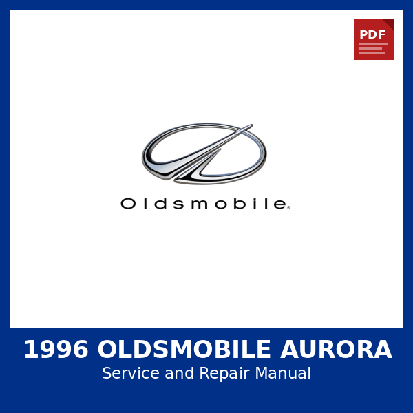 1996 Oldsmobile Aurora OEM Factory Repair Manual