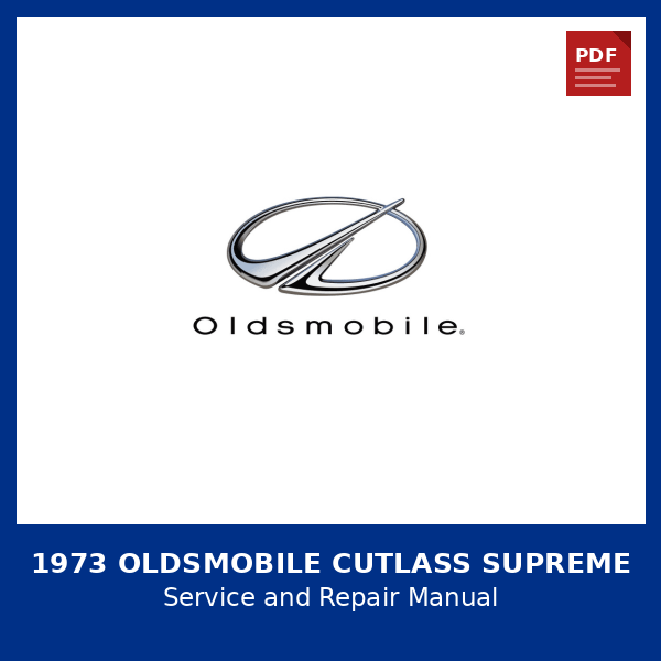 1973 Oldsmobile Cutlass Supreme OEM Factory Repair Manual