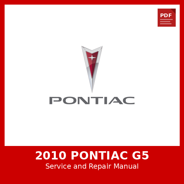 2010 Pontiac G5 OEM Factory Repair Manual