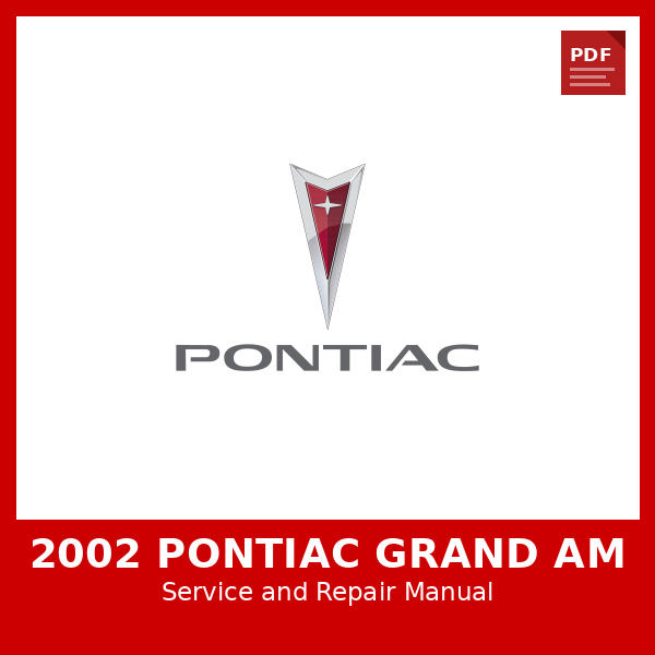 2002 Pontiac Grand Am OEM Factory Repair Manual