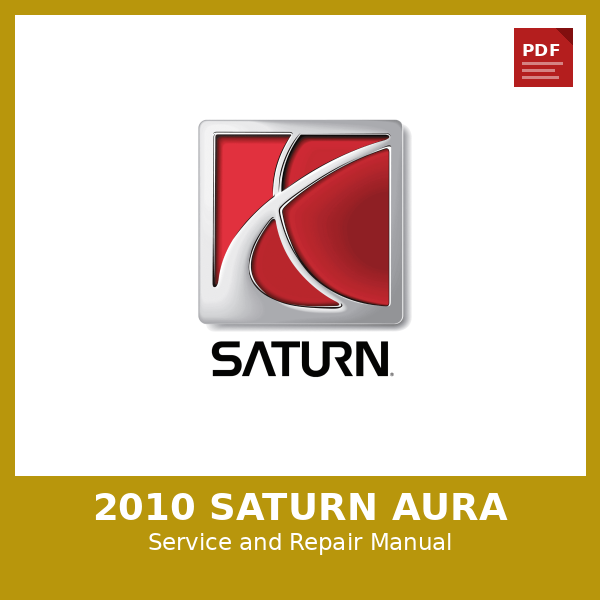 2010 Saturn Aura OEM Factory Repair Manual