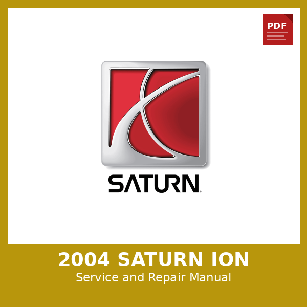 2004 Saturn Ion OEM Factory Repair Manual