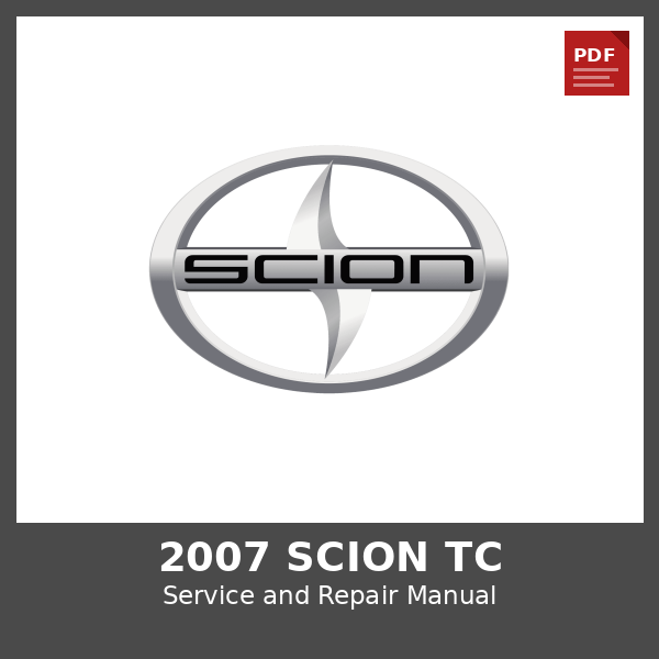 2007 Scion tC OEM Factory Repair Manual