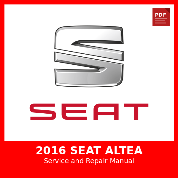 2016 SEAT Altea OEM Factory Repair Manual
