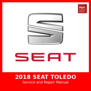 2018 SEAT Toledo OEM Factory Repair Manual