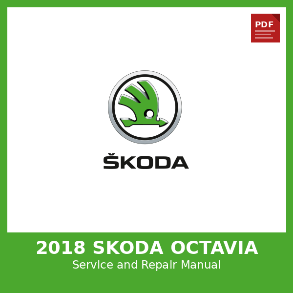 2018 Skoda Octavia OEM Factory Repair Manual