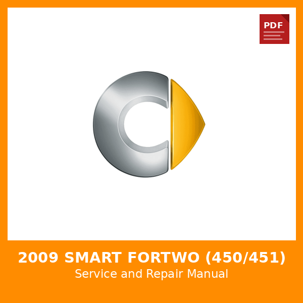 2009 Smart Fortwo (450/451) OEM Factory Repair Manual