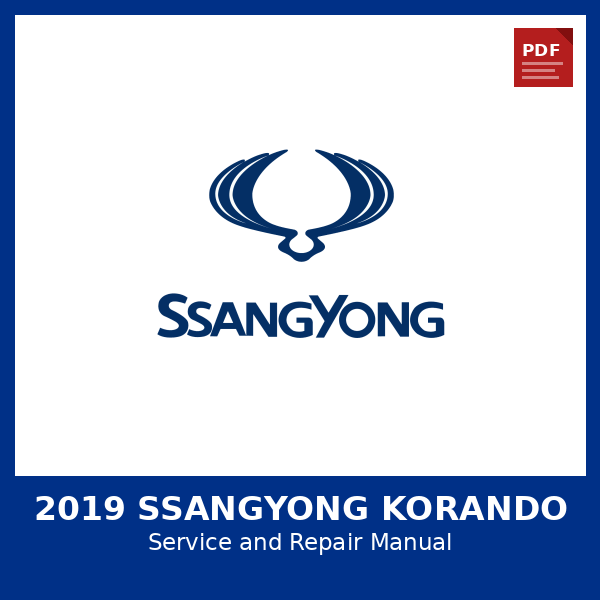 2019 SsangYong Korando OEM Factory Repair Manual