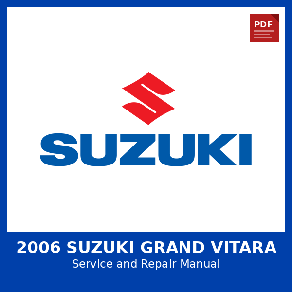 2006 Suzuki Grand Vitara OEM Factory Repair Manual