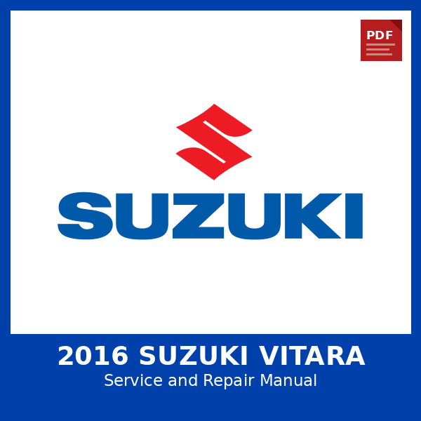 2016 Suzuki Vitara OEM Factory Repair Manual
