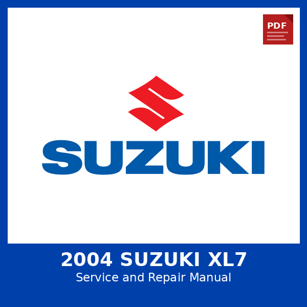 2004 Suzuki XL7 OEM Factory Repair Manual