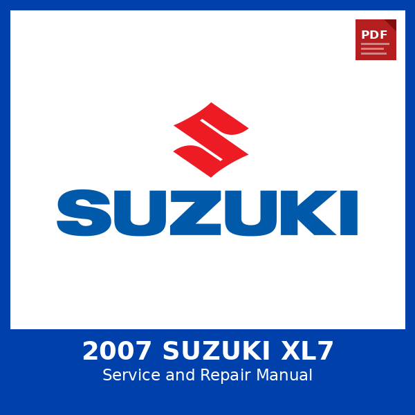 2007 Suzuki XL7 OEM Factory Repair Manual