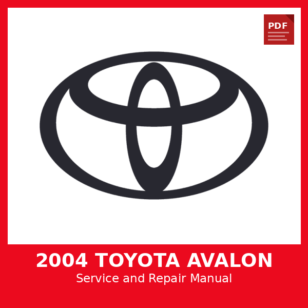 2004 Toyota Avalon OEM Factory Repair Manual