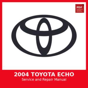 2004 Toyota Echo OEM Factory Repair Manual