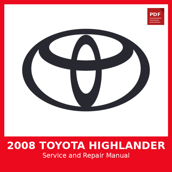 2008 Toyota Highlander OEM Factory Repair Manual