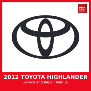 2012 Toyota Highlander OEM Factory Repair Manual