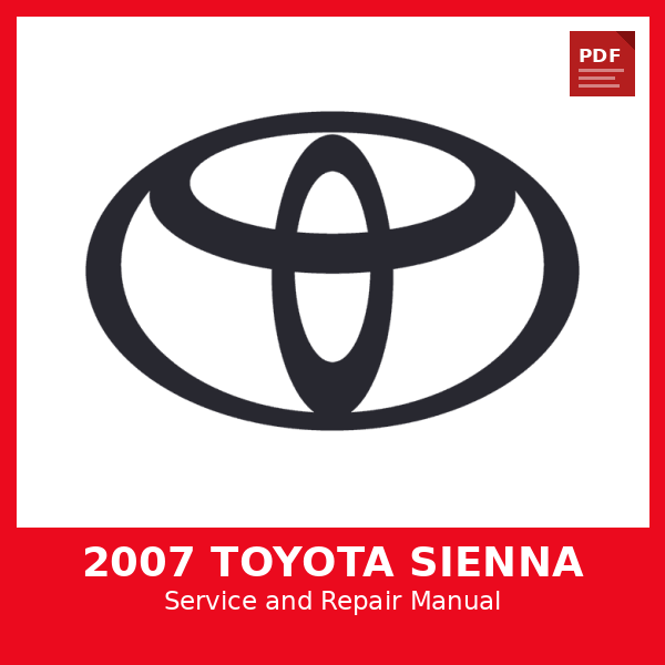 2007 Toyota Sienna OEM Factory Repair Manual