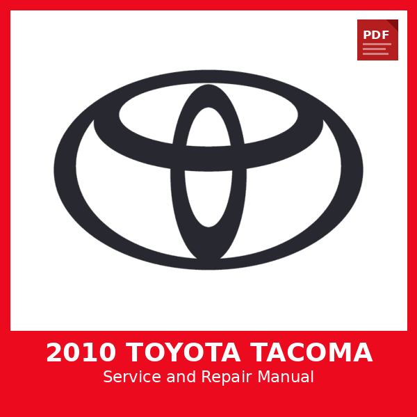 2010 Toyota Tacoma OEM Factory Repair Manual