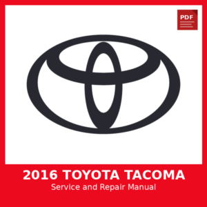 2016 Toyota Tacoma OEM Factory Repair Manual