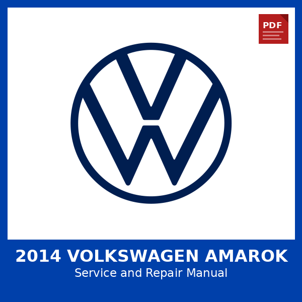 2014 Volkswagen Amarok OEM Factory Repair Manual