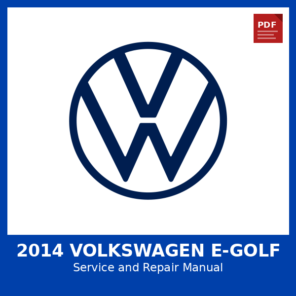 2014 Volkswagen e-Golf OEM Factory Repair Manual