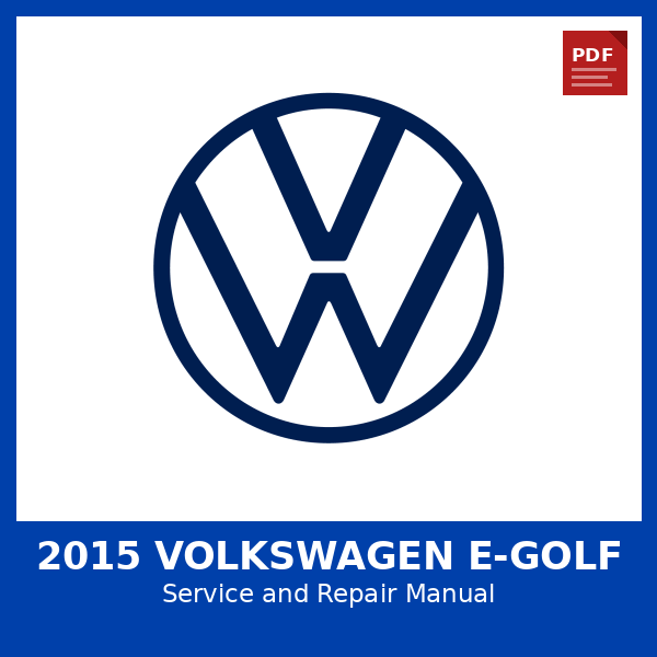 2015 Volkswagen e-Golf OEM Factory Repair Manual