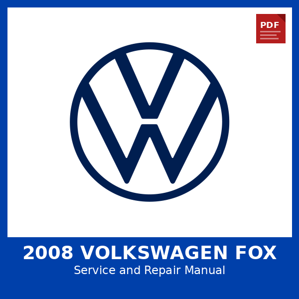 2008 Volkswagen Fox OEM Factory Repair Manual