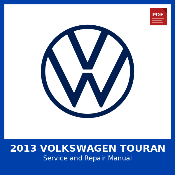 2013 Volkswagen Touran OEM Factory Repair Manual